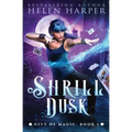 Shrill Dusk