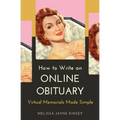 How to Write an Online Obituary: Virtual Memorials Made Simple
