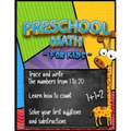 Preschool Math for Kids (Workbook Age 3+): Learning numbers by tracing and writing, Learning counting, Learning addition and substraction, Homeschooli