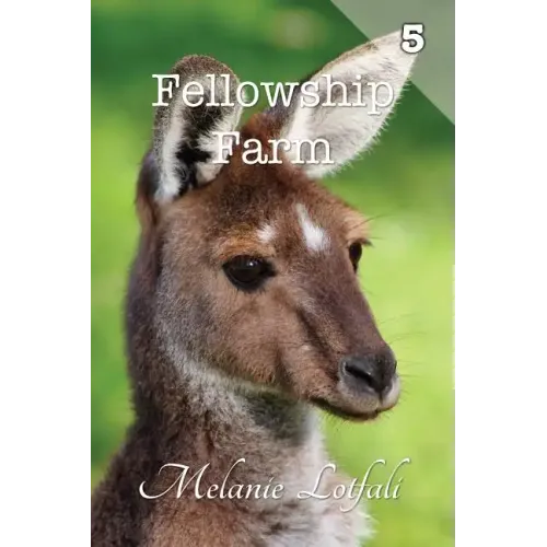 Fellowship Farm 5: Books 13-15