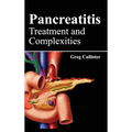 Pancreatitis: Treatment and Complexities