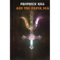 Prophecy Hill and the Paper Sea
