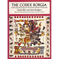 The Codex Borgia: A Full-Color Restoration of the Ancient Mexican Manuscript