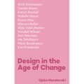 Design in the Age of Change