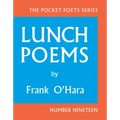Lunch Poems