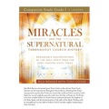 Miracles and the Supernatural Throughout Church History Study Guide