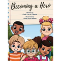 Becoming A Hero