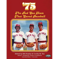 '75: The Red Sox Team That Saved Baseball