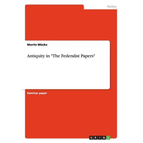 Antiquity in "The Federalist Papers"