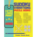 Extra Large Print Sudoku Variations Puzzle Books Hard: Sudoku X, Sudoku Hyper, Sudoku Twins, Sudoku Triathlon A, Sudoku Triathlon B, Sudoku Marathon,