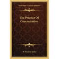 The Practice of Concentration