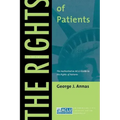 The Rights of Patients: The Authoritative ACLU Guide to the Rights of Patients, Third Edition
