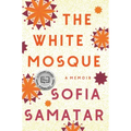 The White Mosque: A Memoir