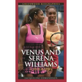 Venus and Serena Williams: A Biography