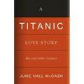 A Titanic Love Story: Ida and Isidor Straus