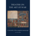Treatise on the Art of War: A facsimile of the complete manuscript