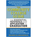 The Community College Guide: The Essential Reference from Application to Graduation