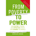 From Poverty to Power: How Active Citizens and Effective States Can Change the World