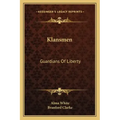 Klansmen: Guardians of Liberty