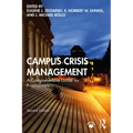 Campus Crisis Management: A Comprehensive Guide for Practitioners