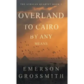 Overland To Cairo By Any Means