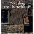 Revealing the Charterhouse: The Making of a London Landmark
