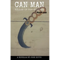 Can Man Book One: Killer of Cop-Killers