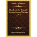 Handbook for Friendly Visitors Among the Poor (1883)