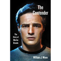 The Contender: The Story of Marlon Brando