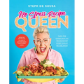 No Stress Recipe Queen: Take the Chaos Out of the Kitchen Every Night of the Week, from the Masterchef Favourite and Bestselling Author of Air Fryer Q