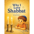 Why I Love Shabbat