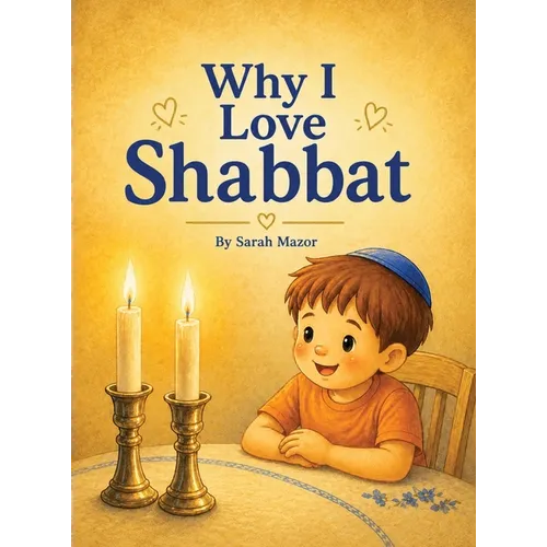 Why I Love Shabbat