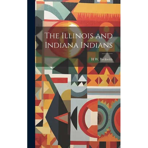 The Illinois and Indiana Indians