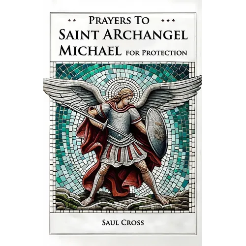 Prayers to St. Archangel Michael for Protection