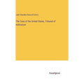 The Case of the United States, Tribunal of Arbitration