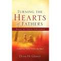 Turning the Hearts of Fathers Back to Their Children