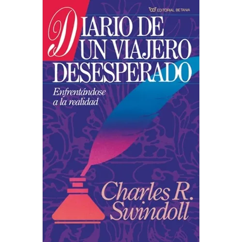 Diario de un Viajero Desesperado = Living on the Ragged Edge
