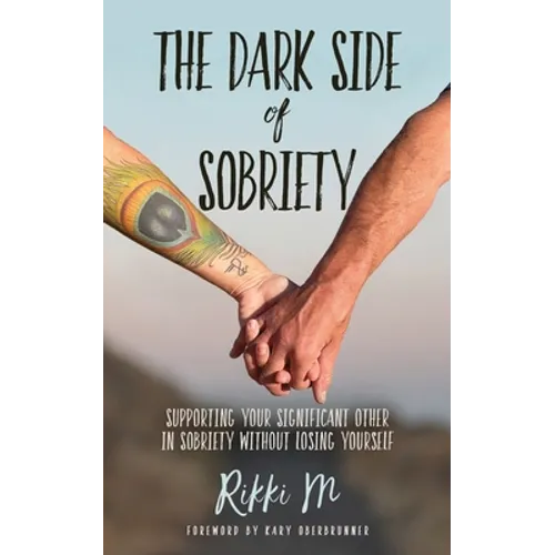 The Dark Side of Sobriety: Supporting Your Significant Other in Sobriety Without Losing Yourself