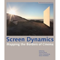 Screen Dynamics: Mapping the Borders of Cinema