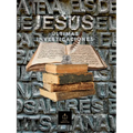 Jesús: Últimas Investigaciones