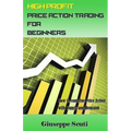High Profit Price Action Trading for Beginners: How to Combine Price Action with Supply and Demand
