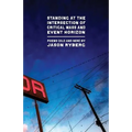 Standing at the Intersection of Critical Mass and Event Horizon