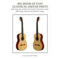 Big Book of Easy Classical Guitar Duets: featuring Christmas carols, folk songs, hymns and patriotic songs