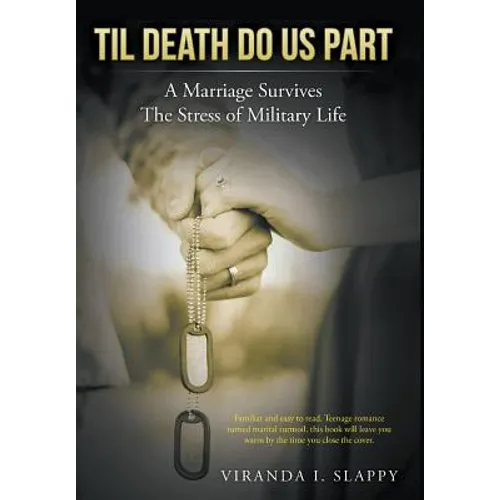 Til Death Do Us Part: Marriage Survives the Stress of Military Life