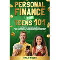 Personal Finance for Teens 101