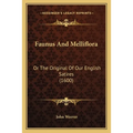 Faunus And Melliflora: Or The Original Of Our English Satires (1600)