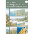This is Lebanon... The Geography of Lebanon: Levantine Arabic for Advanced Learners