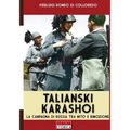 Talianski Karashoi: La campagna di Russia tra mito e rimozione