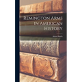 Remington Arms in American History