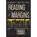 Reading the Margins: Encounters with the Bible in Literature